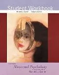 Abnormal Psychology Student Workbook for Ronald J. Comer's