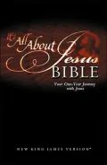 It's All about Jesus Bible: Your One-Year Journey with Jesus