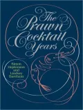 Prawn Cocktail Years