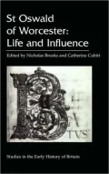 St Oswald of Worcester: Life and Influence