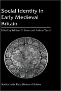 Social Identity In Early Medieval Britain