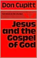 Jesus and the Gospel of God