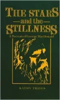 Stars and the Stillnessa Portrait of George MacDonald