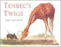 Tenrec's Twigs