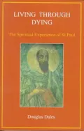 Living Through Dying : The Spiritual Experience of Saint Paul