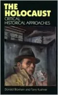 Holocaust: Critical Historical Approaches