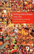 Writing Black Britain, 1948-98: An Interdisciplinary Anthology