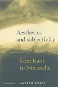 Aesthetics and Subjectivity: From Kant to Nietzsche