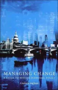 Managing Change: A Guide to British Economic Policy