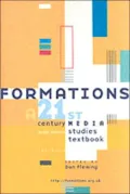 Formations: A 21st-Century Media Studies