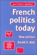French Politics Today: New Edition