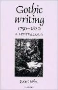 Gothic Writing, 1750-1820