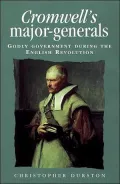 Cromwell's Major-Generals : Godly Government During the English Revolution