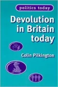 Devolution in Britain Today