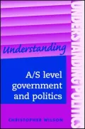 Understanding A/S Level Government Politics