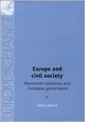 Europe and Civil Society: Movement coalitions and European governance