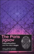 Paris Jigsaw: Internationalism and the City's Stages