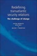Redefining Transatlantic Security Relations: The Challenge of Change