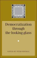 Democratization Through the Looking-Glass