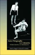 Auto/Biography and Identity: Women, Theatre and Performance (Women, Theatre and Performance Series)