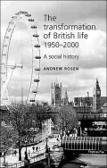 The Transformation Of British Life, 1950-2000