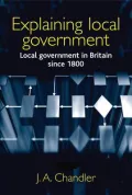 Explaining Local Government : Local Government in Britain since 1800