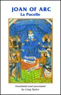 Joan of Arc: La Pucelle (Manchester Medieval Sources Series)