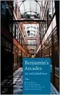 Benjamin's Arcades: An Unguided Tour
