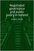 Negotiated Governance and Public Policy in Ireland