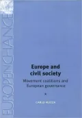 Europe and Civil Society: Movement Coalitions and European Governance