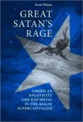 Great Satan's Rage: American Negativity and Rap/Metal in the Age of Supercapitalism