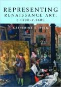 Representing Renaissance Art, c.1500-c.1600