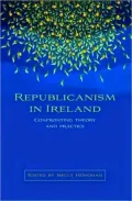 Republicanism in Ireland: Confronting Theory and Practice