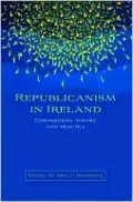 Republicanism in Ireland: Confronting Theory and Practice