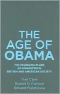 The Age of Obama: The Changing Place of Minorities in British and American Society
