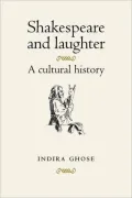 Shakespeare and Laughter: A Cultural History