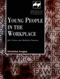 Young People in the Workplace: Job, Union and Mobility Patterns