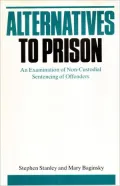 Alternatives to Prison: An Examination of Non-Custodial Sentencing of Offenders