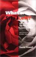 What's Left?: Labour Britain and the Socialist Tradition