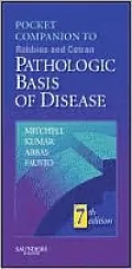 Pocket Companion to Robbins and Cotran Pathologic Basis of Disease