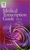 Medical Transcription Guide: Do's and Don'ts
