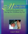 Midwifery : Community-Based Care During the Childbearing Year