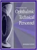 Fundamentals for Ophthalmic Technical Personnel