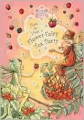 How to Host a Flower Fairy Tea Party: A Flower Fairies Friends Book