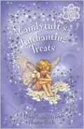 Candytuft's Enchanting Treats: A Flower Fairies Friends Chapter Book