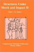 Structures under Shock and Impact: Proceedings of the Second International Conference, Portsmouth, England, June 16-18, 1992