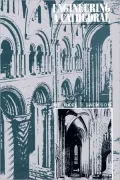 Engineering a Cathedral: Proceedings of the Conference Engineering a Cathedral Held at Durham Cathedral on September 9-11, 1993 as Part of the 900th Anniversary Celebrations of Durham Cathedral