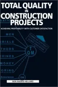 Total Quality in Construction Projects: Achieving Profitability with Customer Satisfaction