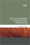 Risk and Variability in Geotechnical Engineering