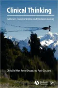 Clinical Thinking: Evidence, Communication and Decision-Making